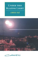 Under this Blazing Light - Amos Oz - 9780521576222