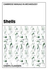 Shells - CHERYL (APPALACHIAN STATE UNIVERSITY,  North Carolina) Claassen - 9780521578523