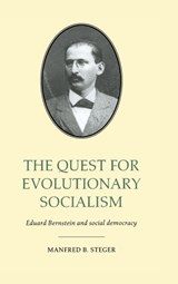 The Quest for Evolutionary Socialism - Manfred B. (Illinois State University) Steger - 9780521582001
