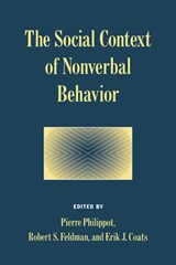 The Social Context of Nonverbal Behavior - Pierre (Universite Catholique de Louvain Philippot ; Robert S. Feldman ; Erik J. (Vassar College Coats - 9780521586665