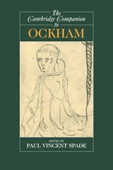 The Cambridge Companion to Ockham - Paul Vincent (Indiana University) Spade - 9780521587907