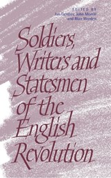 Soldiers, Writers and Statesmen of the English Revolution - IAN (YORK UNIVERSITY,  Toronto) Gentles ; John (University of Cambridge) Morrill ; Blair (University of Sussex) Worden - 9780521591201