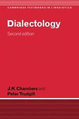 Dialectology - J. K. (UNIVERSITY OF TORONTO) CHAMBERS ; PETER (UNIVERSITE DE LAUSANNE,  Switzerland) Trudgill - 9780521596466