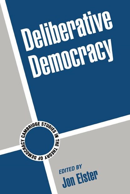 Deliberative Democracy, Jon (Columbia University Elster - Paperback - 9780521596961