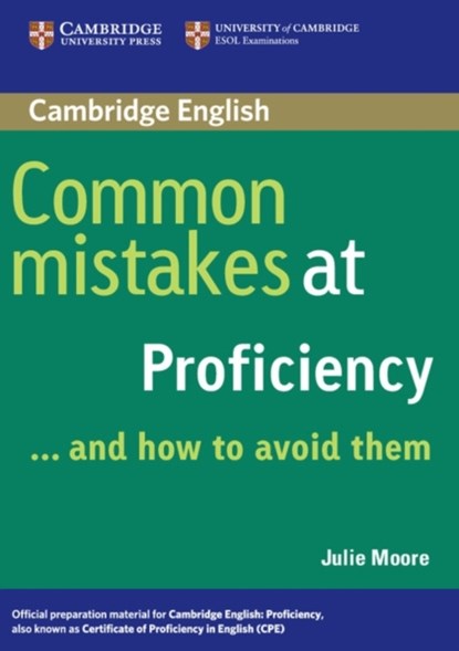 Common Mistakes at Proficiency...and How to Avoid Them, MOORE,  Julie - Paperback - 9780521606837