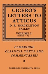 Cicero: Letters to Atticus: Volume 1, Books 1-2 - Marcus Tullius Cicero ; D. R. Shackleton-Bailey - 9780521606875