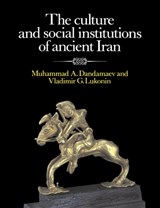 The Culture and Social Institutions of Ancient Iran - Muhammad A. Dandamaev ; Vladimir G. Lukonin - 9780521611916