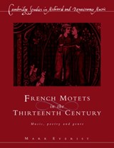 French Motets in the Thirteenth Century - Mark Everist - 9780521612043