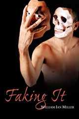 Faking It - WILLIAM IAN (UNIVERSITY OF MICHIGAN,  Ann Arbor) Miller - 9780521613705