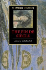 The Cambridge Companion to the Fin de Siecle - Gail (Oxford Brookes University) Marshall - 9780521615617