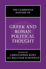 The Cambridge History of Greek and Roman Political Thought | Christopher (University of Durham) Rowe ; Malcolm (University of Cambridge) Schofield | 