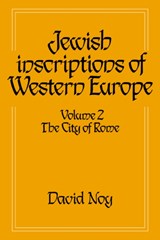 Jewish Inscriptions of Western Europe: Volume 2, The City of Rome - DAVID (UNIVERSITY OF WALES,  Lampeter) Noy - 9780521619783
