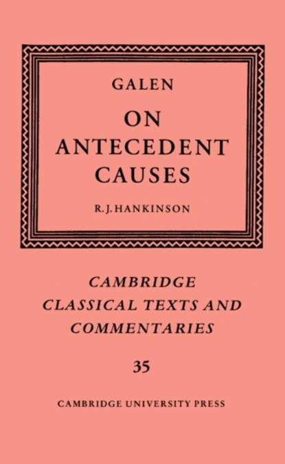 Galen: On Antecedent Causes, Galen - Gebonden - 9780521622509