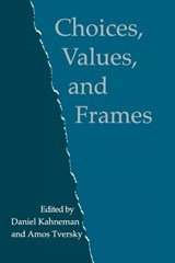 Choices, Values, and Frames - Daniel (Princeton University Kahneman ; Amos (Stanford University Tversky - 9780521627498