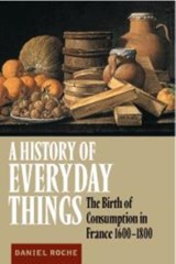 A History of Everyday Things - Daniel (University of Paris) Roche - 9780521633291