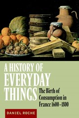 A History of Everyday Things - Daniel (University of Paris) Roche - 9780521633598
