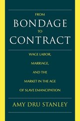 From Bondage to Contract - STANLEY,  Amy Dru (University of Chicago) - 9780521635264