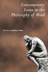 Contemporary Issues in the Philosophy of Mind - Anthony (University of Bradford) O'Hear - 9780521639279