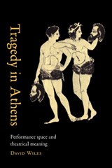 Tragedy in Athens - DAVID (ROYAL HOLLOWAY,  University of London) Wiles - 9780521666152
