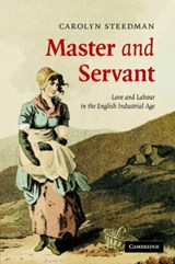 Master and Servant - Carolyn (University of Warwick) Steedman - 9780521697736