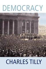 Democracy - Charles (Columbia University Tilly - 9780521701532