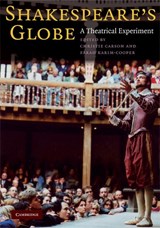 Shakespeare's Globe - Christie (Senior Lecturer Carson ; Farah Karim-Cooper - 9780521701662