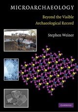 Microarchaeology - STEPHEN (WEIZMANN INSTITUTE OF SCIENCE,  Israel) Weiner - 9780521705844