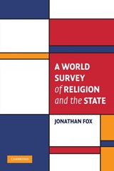 A World Survey of Religion and the State - JONATHAN (BAR-ILAN UNIVERSITY,  Israel) Fox - 9780521707589