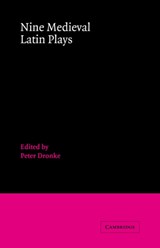 Nine Medieval Latin Plays - Peter Dronke - 9780521727655