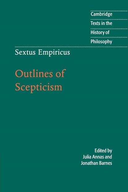 Sextus Empiricus: Outlines of Scepticism, Sextus Empiricus - Paperback - 9780521778091