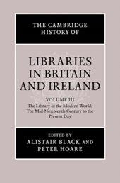 The Cambridge History of Libraries in Britain and Ireland: Volume 3, 1850-2000