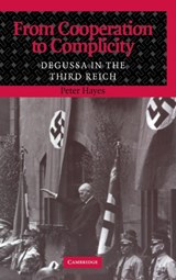 From Cooperation to Complicity - PETER (NORTHWESTERN UNIVERSITY,  Illinois) Hayes - 9780521782272