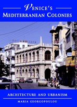 Venice's Mediterranean Colonies - MARIA (YALE UNIVERSITY,  Connecticut) Georgopoulou - 9780521782357