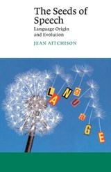 The Seeds of Speech - Jean (University of Oxford) Aitchison - 9780521785716