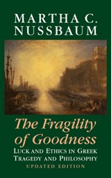 The Fragility of Goodness - Martha C. (University of Chicago) Nussbaum - 9780521791267