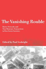 The Vanishing Rouble - Paul (Universite de Toulouse) Seabright - 9780521795425