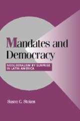 Mandates and Democracy - Susan C. (University of Chicago) Stokes - 9780521801188