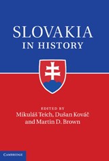 Slovakia in History - MIKULAS (ROBINSON COLLEGE,  Cambridge) Teich ; Dusan Kovac ; Martin D. (Richmond: The American International University in London) Brown - 9780521802536