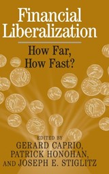 Financial Liberalization - GERARD,  Jr. (The World Bank) Caprio ; Patrick (The World Bank) Honohan ; Joseph E. (Columbia University, New York) Stiglitz - 9780521803694