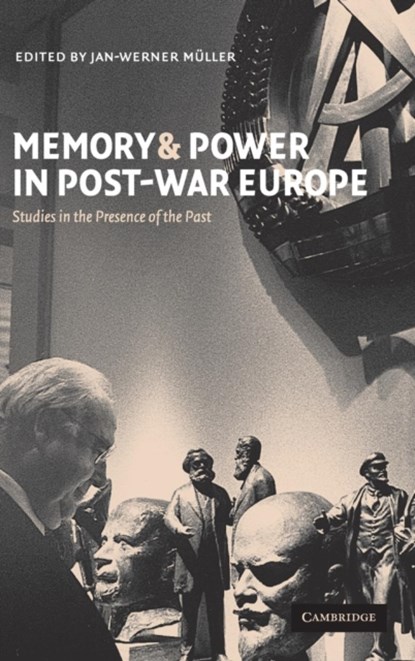 Memory and Power in Post-War Europe, JAN-WERNER (ALL SOULS COLLEGE,  Oxford) Muller - Gebonden - 9780521806107