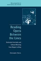 Reading Opera between the Lines - Christopher (University College Cork) Morris - 9780521807388