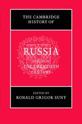 The Cambridge History of Russia: Volume 3, The Twentieth Century - Ronald Grigor Suny - 9780521811446