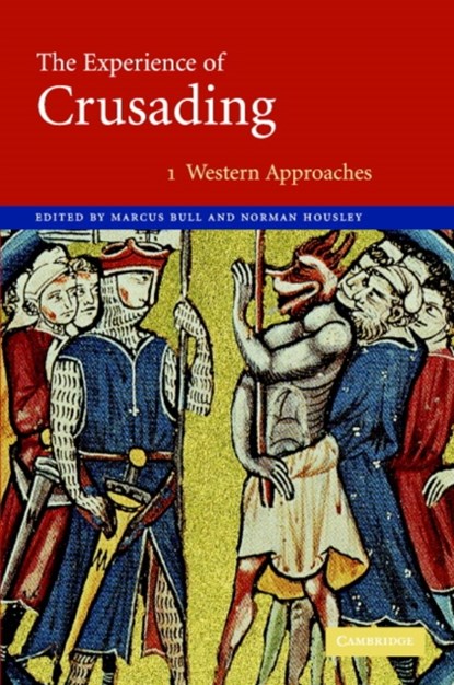 The Experience of Crusading, Marcus (University of Bristol) Bull ; Norman (University of Leicester) Housley - Gebonden - 9780521811682