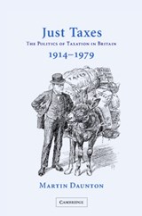 Just Taxes - Martin (University of Cambridge) Daunton - 9780521814003