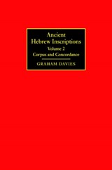 Ancient Hebrew Inscriptions: Volume 2 - Graham (University of Cambridge) Davies - 9780521829991