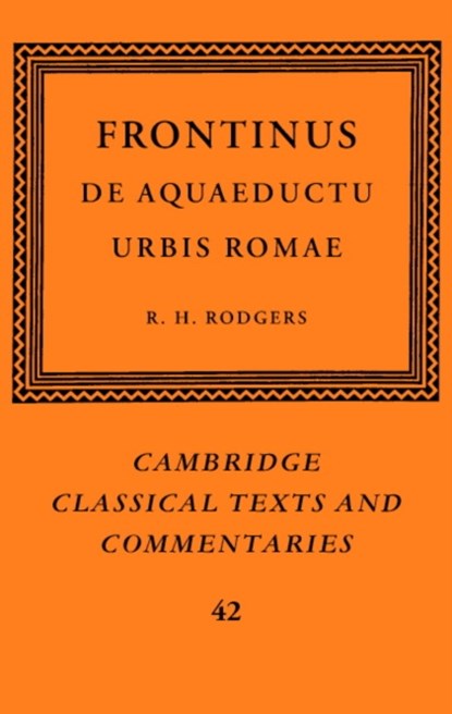 Frontinus: De Aquaeductu Urbis Romae, Frontinus - Gebonden - 9780521832519