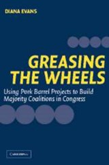 Greasing the Wheels - DIANA (TRINITY COLLEGE,  Connecticut) Evans - 9780521836814