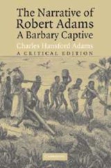 The Narrative of Robert Adams, A Barbary Captive - Robert Adams - 9780521842846