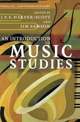 An Introduction to Music Studies - J. P. E. HARPER-SCOTT ; JIM (ROYAL HOLLOWAY,  University of London) Samson - 9780521842938