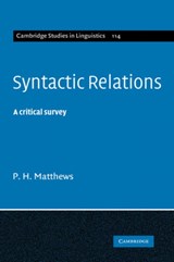 Syntactic Relations - P. H. (University of Cambridge) Matthews - 9780521845762